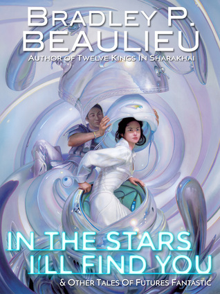 In the Stars I'll Find You & Other Tales of Futures Fantastic book cover