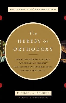 The Heresy of Orthodoxy book cover