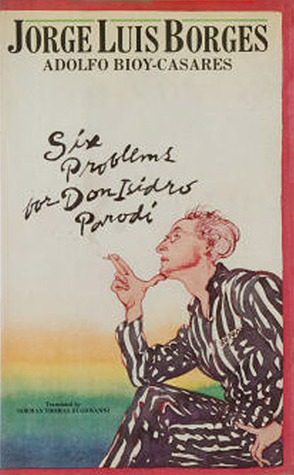 Six Problems for Don Isidro Parodi book cover