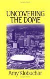 Uncovering the Dome book cover