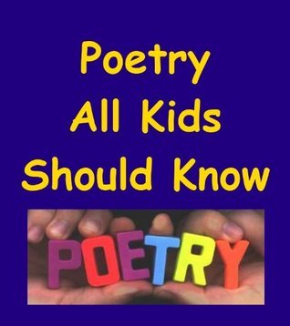 Poetry All Kids Should Know book cover
