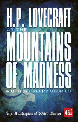 At the Mountains of Madness & Other Creepy Stories book cover