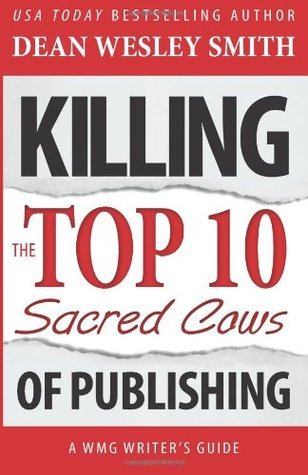 Killing the Top Ten Sacred Cows of Publishing book cover
