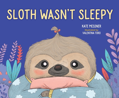 Sloth Wasn't Sleepy book cover