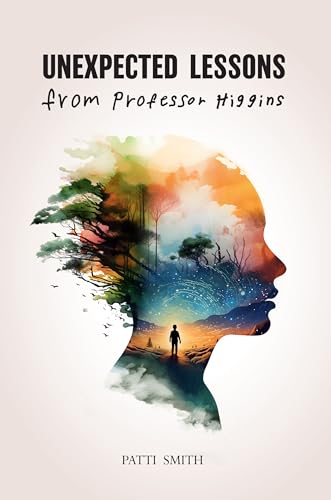 Unexpected Lessons from Professor Higgins book cover