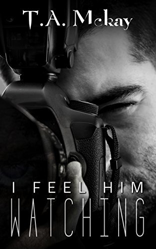 I Feel Him Watching book cover