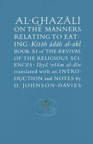 Al-Ghazali on the Manners Relating to Eating book cover