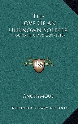 The Love Of An Unknown Soldier book cover