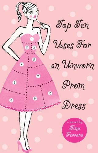 Top Ten Uses for an Unworn Prom Dress book cover