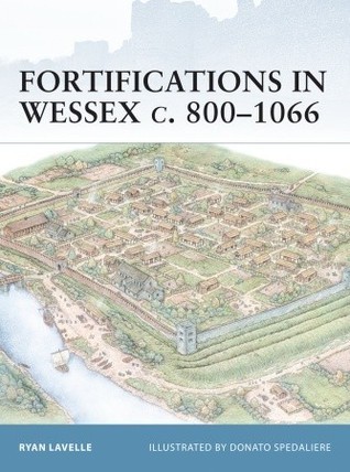 Fortifications in Wessex c. 800-1066 book cover
