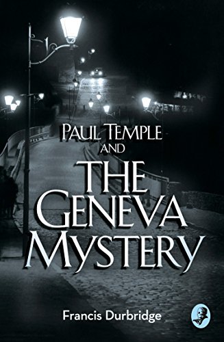 Paul Temple and the Geneva Mystery book cover