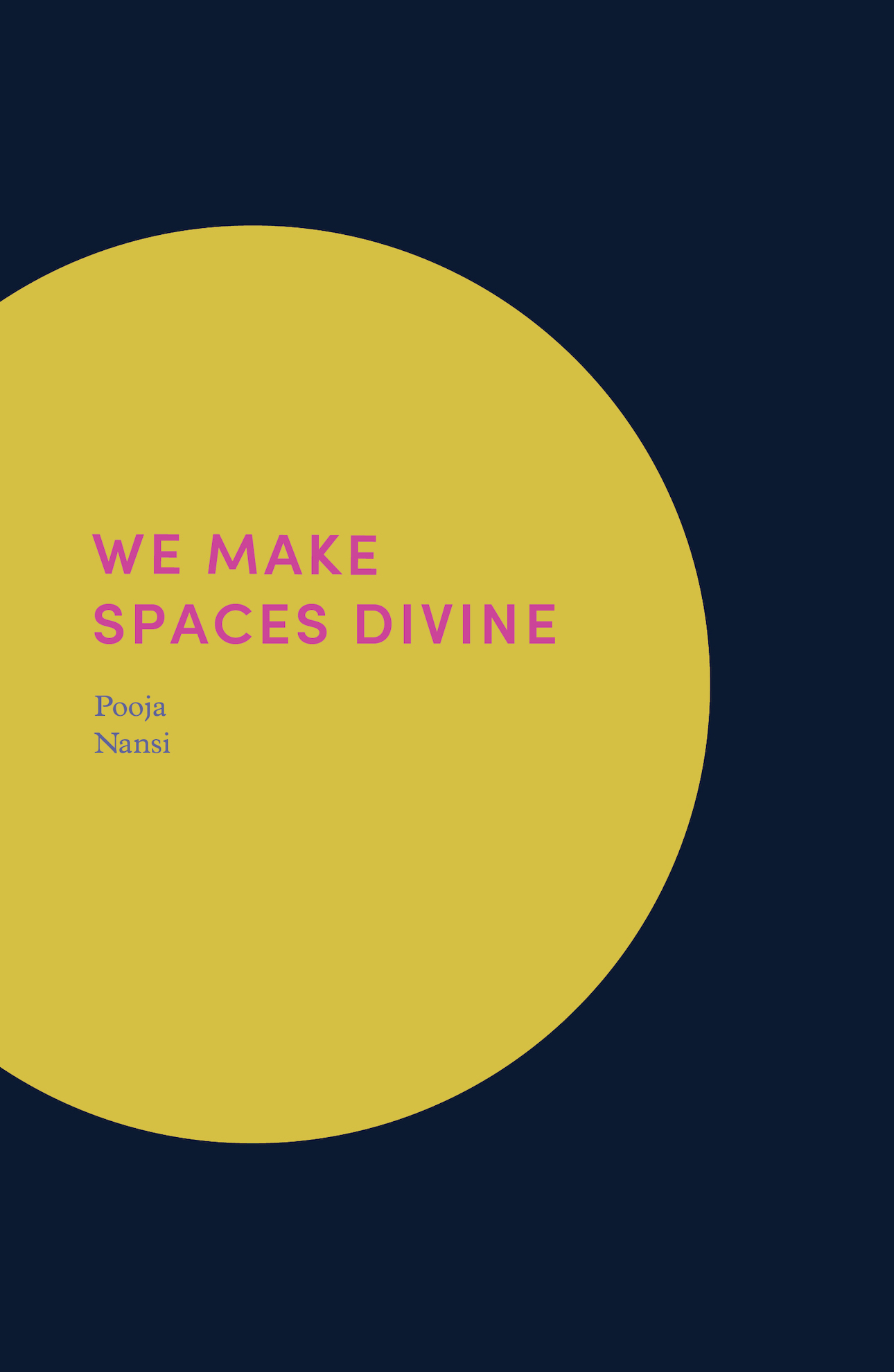We Make Spaces Divine book cover