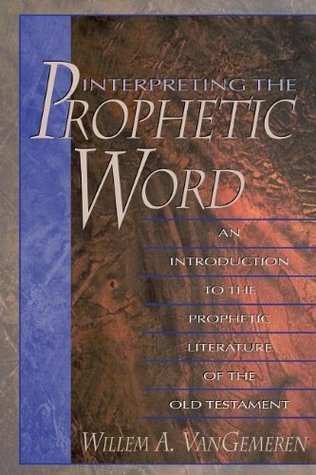 Interpreting the Prophetic Word book cover