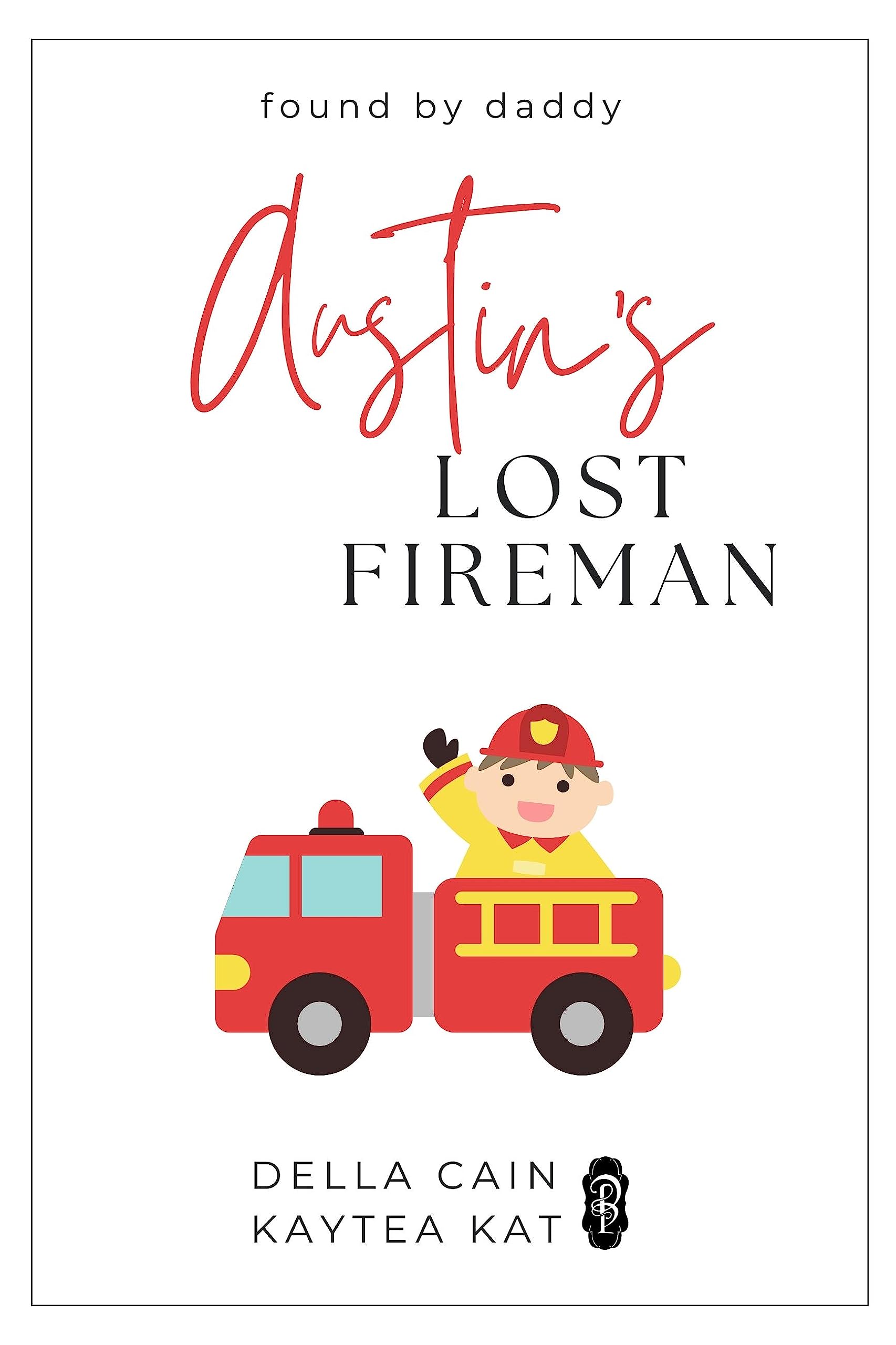 Austin's Lost Fireman book cover