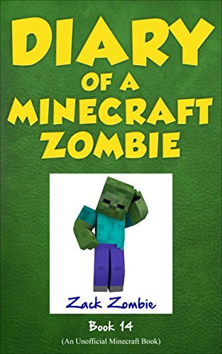 Diary of a Minecraft Zombie Book 14 book cover