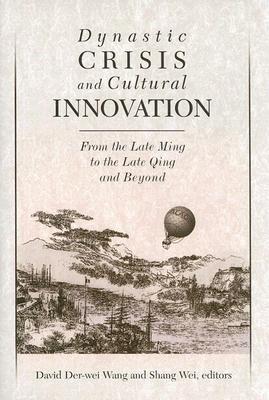 Dynastic Crisis and Cultural Innovation book cover