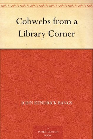 Cobwebs from a Library Corner book cover