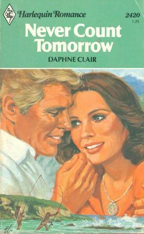 Never Count Tomorrow book cover