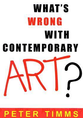 What's Wrong with Contemporary Art? book cover