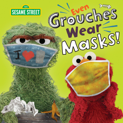 Even Grouches Wear Masks! (Sesame Street) (Pictureback book cover