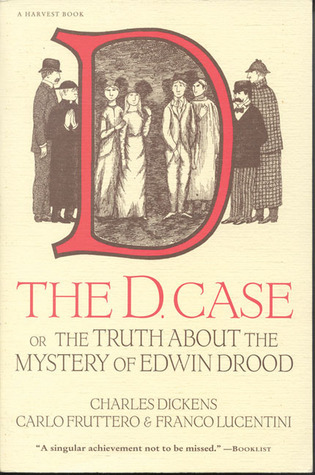 The D. Case or The Truth About The Mystery Of Edwin Drood book cover