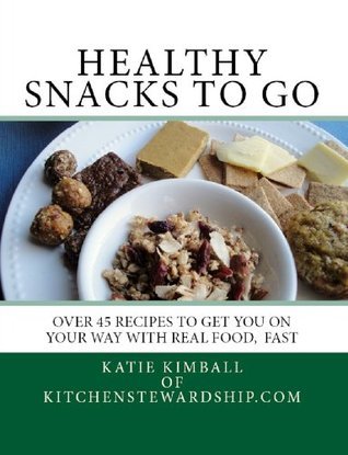 Healthy Snacks to Go book cover