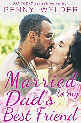 Married to My Dad's Best Friend book cover
