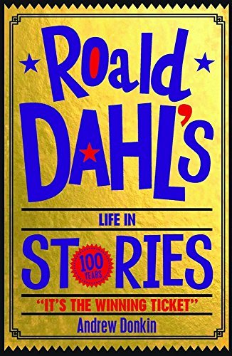Roald Dahl's Life In Stories book cover
