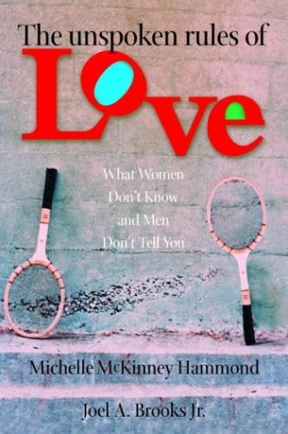 The Unspoken Rules of Love What Women Don't Know and Men Don't Tell You book cover
