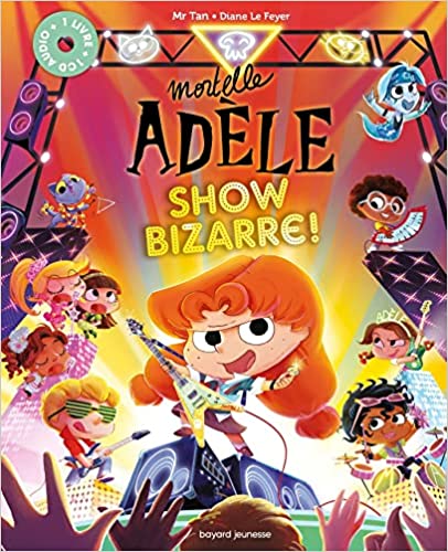 Mortelle Adèle Show Bizarre! book cover