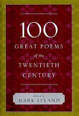 100 Great Poems of the Twentieth Century book cover
