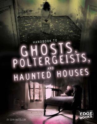 Handbook to Ghosts, Poltergeists, and Haunted Houses book cover