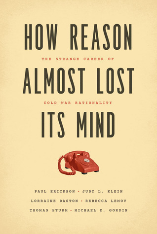 How Reason Almost Lost Its Mind book cover