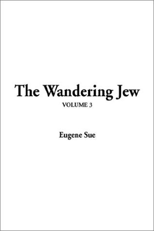 The Wandering Jew, Vol. 3 book cover