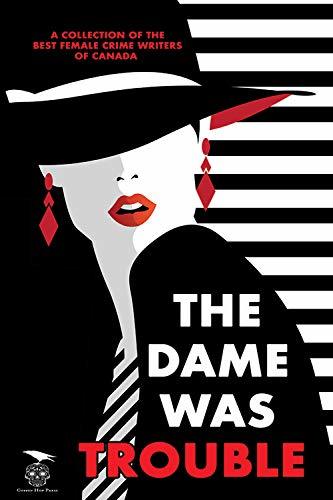 The Dame Was Trouble book cover