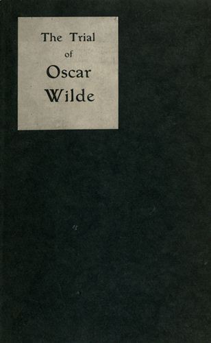 The Trial of Oscar Wilde, from the Shorthand Reports book cover