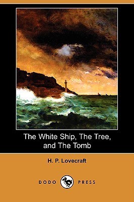 The White Ship / The Tree / The Tomb book cover