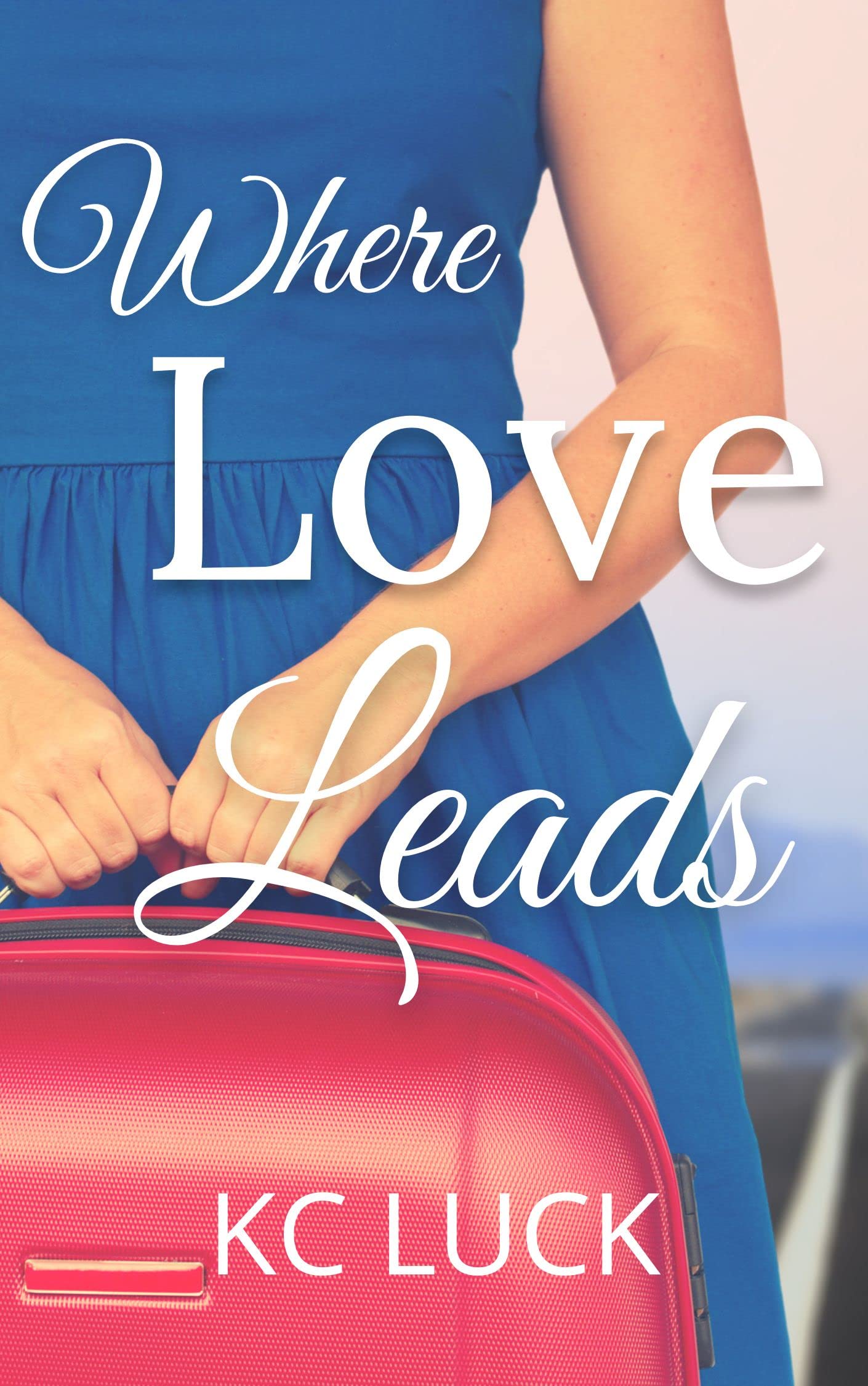 Where Love Leads book cover
