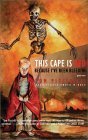 This Cape Is Red Because I'Ve Been Bleeding book cover