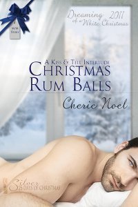 Christmas Rum Balls (A Kiss and Tell Interlude) book cover