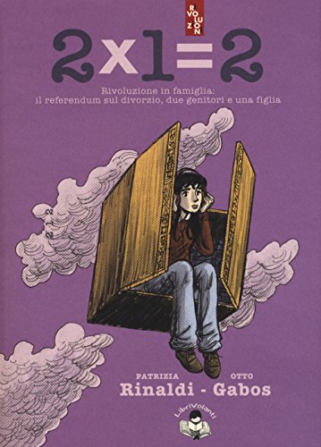 2x1=2. Rivoluzione in famiglia book cover