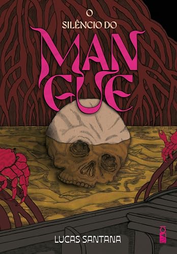 O SILÊNCIO DO MANGUE book cover