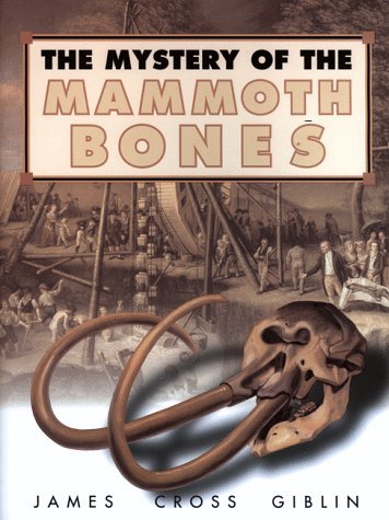 The Mystery of the Mammoth Bones and How It Was Solved book cover