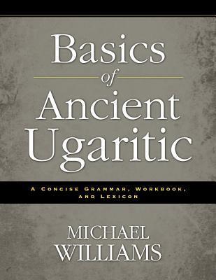 Basics of Ancient Ugaritic book cover