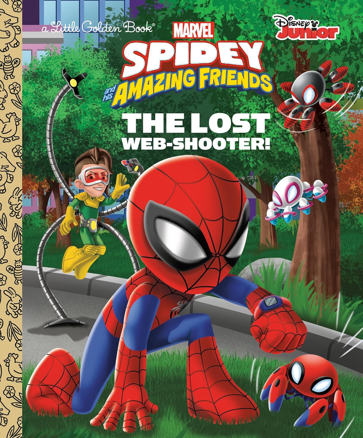 The Lost Web-Shooter! (Marvel Spidey and His Amazing Friends) book cover