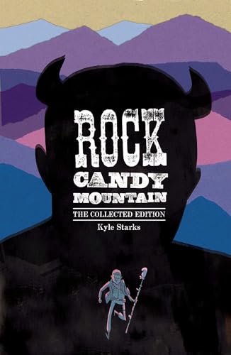 Rock Candy Mountain Complete book cover