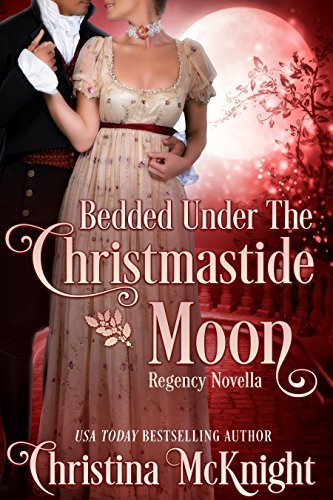 Bedded Under The Christmastide Moon book cover
