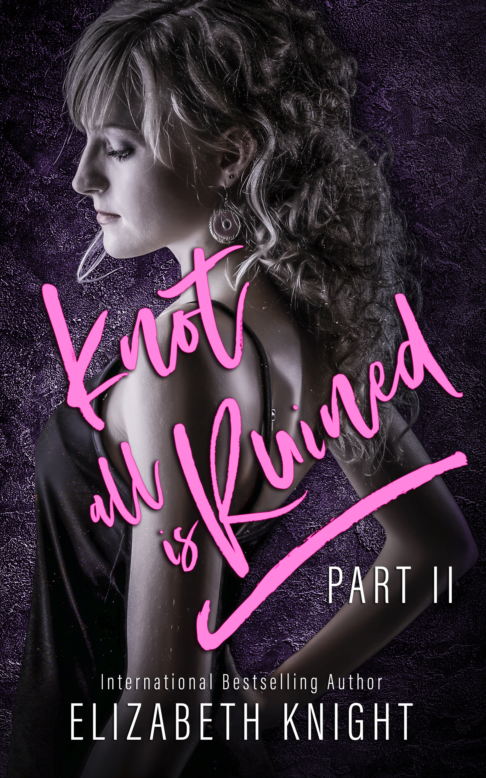 Knot All is Ruined Part 2 book cover