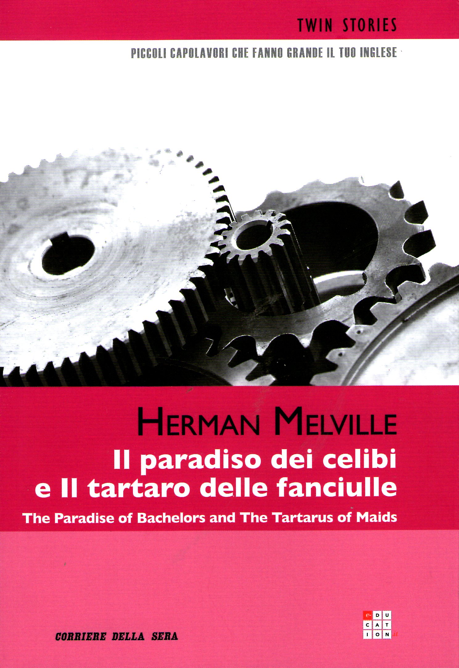 The Paradise of Bachelors and the Tartarus of Maids - Il paradiso dei celibi e il tartaro delle fanciulle book cover