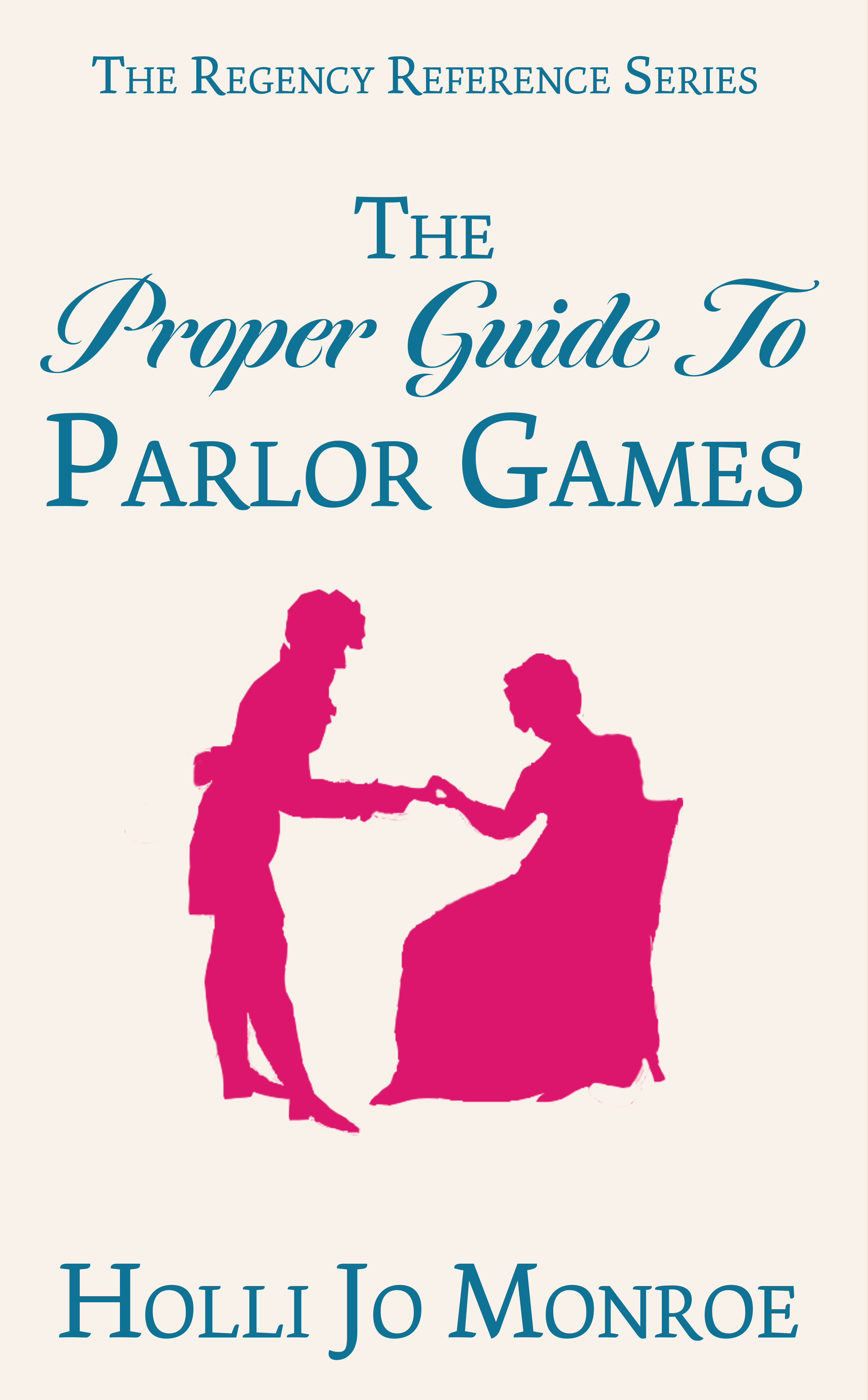 The Proper Guide To Parlor Games book cover